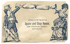 Tradecard. Browne's Oyster and Chop House. 130 Flatbush Avenue, Brooklyn. NY. Recto.