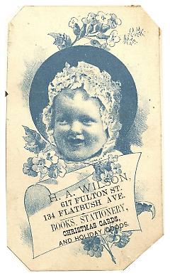 Tradecard. H. A. Wilson. Books, Stationary, Christmas Cards. 617 Fulton Avenue. Brooklyn, NY. Recto.