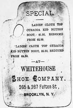 Tradecard. Whitehouse Shoe Company. 265 & 267 Fulton St. Brooklyn, NY. Verso.