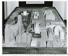 [Architectural model of proposed changes to Brooklyn Civic Center]