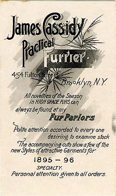 Trade Card, 1895. James Cassidy Furrier. 454 Fulton Street. Brooklyn. Verso.