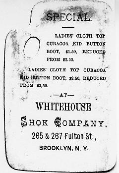 Tradecard. Whitehouse Shoe Company. 265 & 267 Fulton St. Brooklyn, NY. Verso.