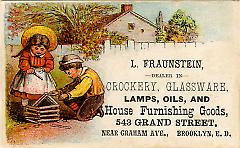 Trade Card. L. Fraunstein. 543 Grand Street. Brooklyn. Recto.