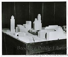 [Architectural model of proposed changes to Brooklyn Civic Center, seen from corner]