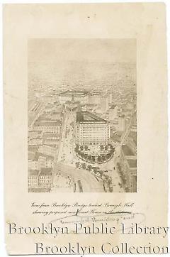 View from Brooklyn Bridge toward Borough Hall showing proposed new Court House in the distance