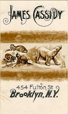 Trade Card, 1895. James Cassidy Furrier. 454 Fulton Street. Brooklyn. Recto.