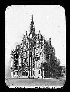 Views: U.S., Brooklyn. Brooklyn churches; synagogues. View 008: Queen of All Saints Chapel.